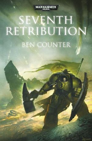 [Warhammer 40,000 01] • [Seventh Retribution 01] • Seventh Retribution